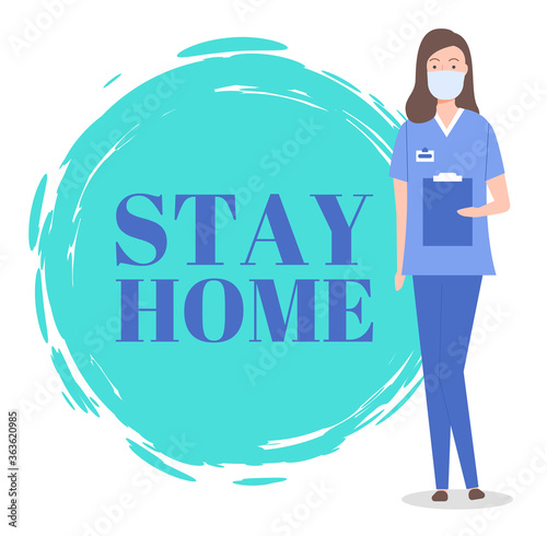 Stay home concept. Doctor woman wearing face protective mask, holding clipboard. Physician, therapist call people to keep rules of quarantine, self-isolation. World epidemic, virus pandemia, covid19