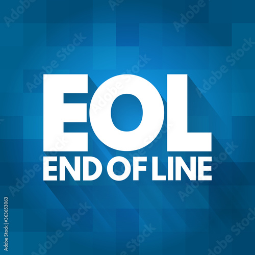 EOL - End of Line acronym, technology concept background