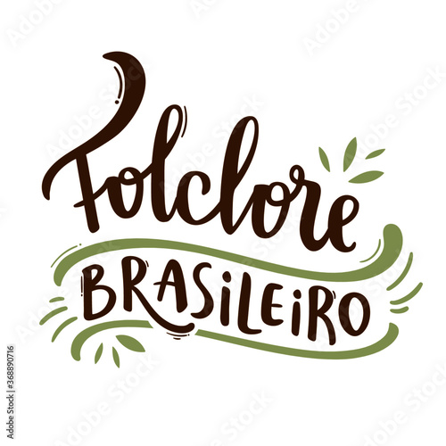 Folclore. Brazilian Folklore. Brazilian Portuguese Hand Lettering Calligraphy. Vector. Brazilian legends and tales.