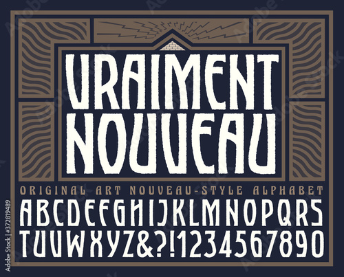 Vraiment Nouveau is an Original Art Nouveau Styled Alphabet with a Vintage Graphic Frame. Translation: Vraiment Nouveau Means "Truly New."