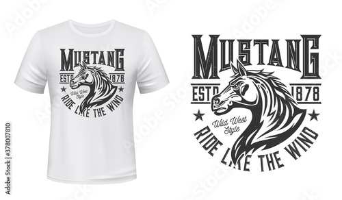 Wild mustang stallion t-shirt vector print. Horse stallion head with waving mane illustration and typography. Wild west horse riding, equestrian or racing club clothing custom print design