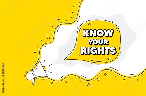 Know your rights message. Loudspeaker alert message. Demonstration protest quote. Revolution activist slogan. Yellow background with megaphone. Announce promotion offer. Vector