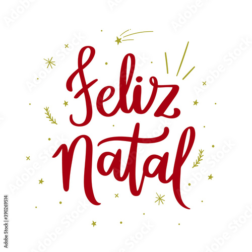 Feliz Natal. Merry Christmas. Brazilian Portuguese hand Lettering Merry Christmas, Vetorial Hand Lettering. 