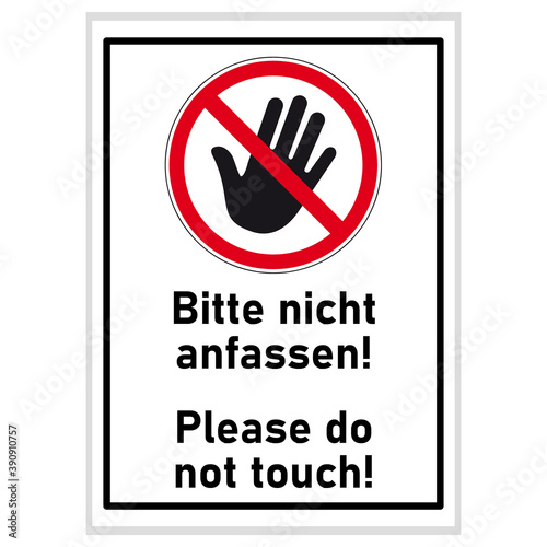 Verbotszeichen - Bitte nicht anfassen! - Pleas do not touch