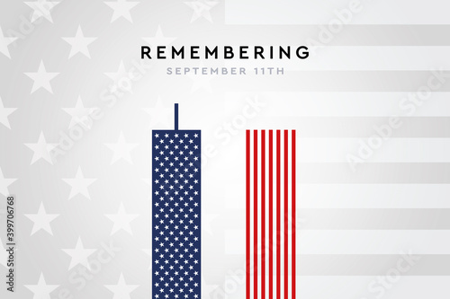 Remembering 9 11, Patriot day. We will always rememeber the terrorist attacks on september 11, 2001. Illustration of the twin towers with american flag elements.