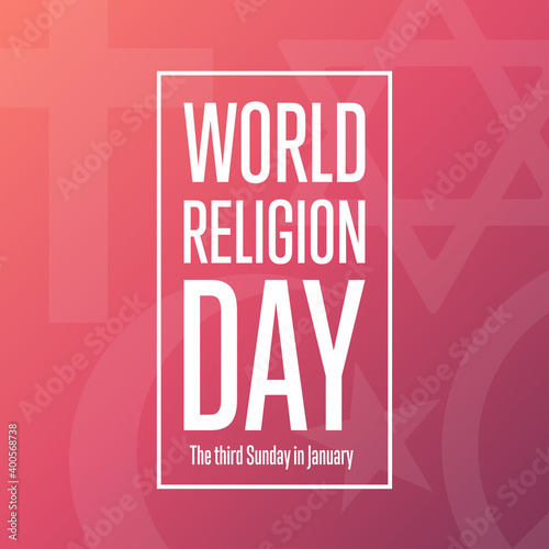 World Religion Day. The third Sunday in January. Holiday concept. Template for background, banner, card, poster with text inscription. Vector EPS10 illustration.