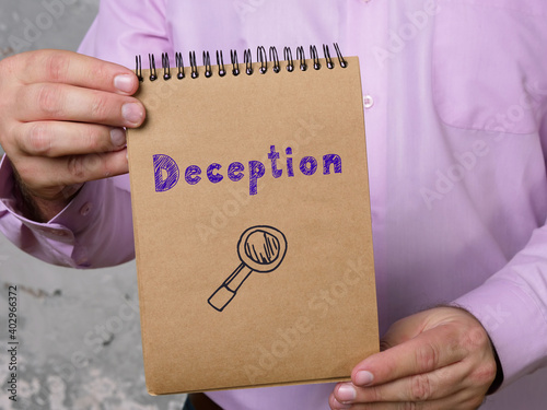 Business concept meaning Deception with inscription on the piece of paper.