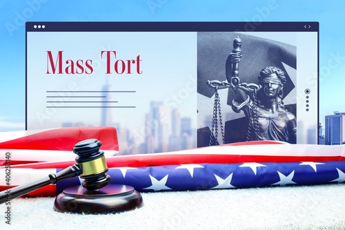 Mass Tort. Judge gavel and america flag in front of New York Skyline. Web Browser interface with text and lady justice.