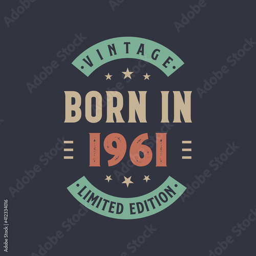 Vintage born in 1961, Born in 1961 retro vintage birthday design