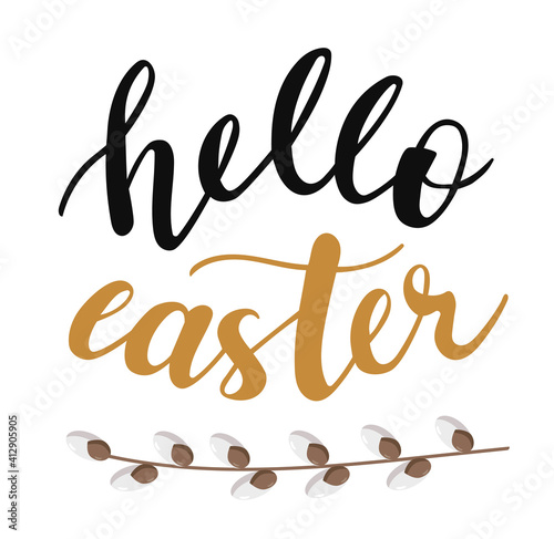 Hello Easter hand lettering vector. Spring season and Easter holidays quotes and phrases for cards, banners, posters, mug, scrapbooking, pillow case, phone cases and clothes design. 