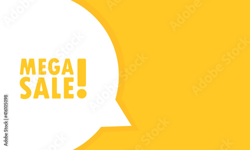 Mega sale speech bubble banner. Can be used for business, marketing and advertising. Vector EPS 10. Isolated on white background
