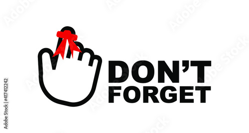 Don't forget sign on white background