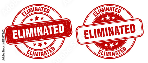 eliminated stamp. eliminated label. round grunge sign