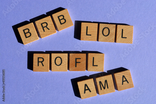 BRB, LOL, ROFL, AMA, acronyms