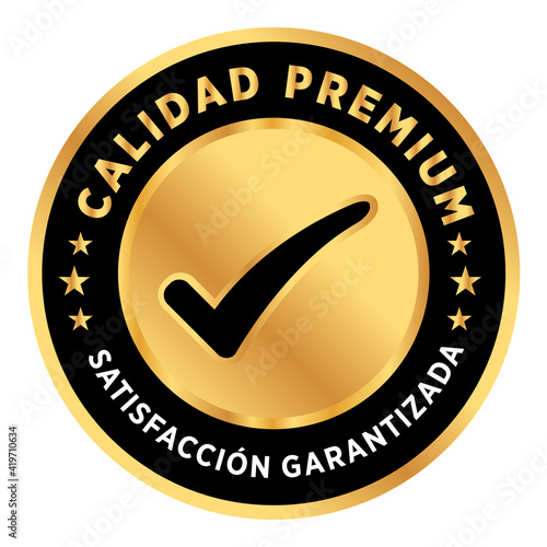 Etiqueta Calidad Premium - satisfacción garantizada en español