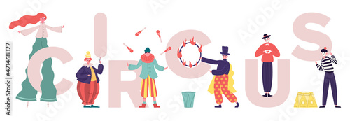 Circus characters. Clowns and mimes comedy performing, performance artists with circus letters. Various circus artists vector illustration