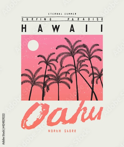 Surfing Oahu Hawaii island t-shirt print with tropical palm-trees seascape and vintage typography.