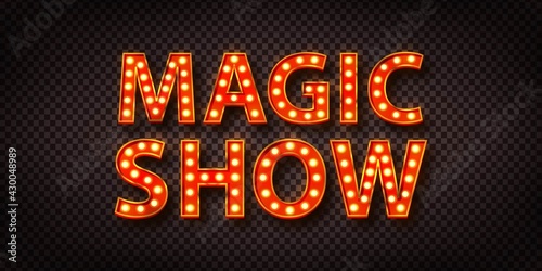 Vector realistic isolated red marquee text of Magic Show logo for decoration on the transparent background.