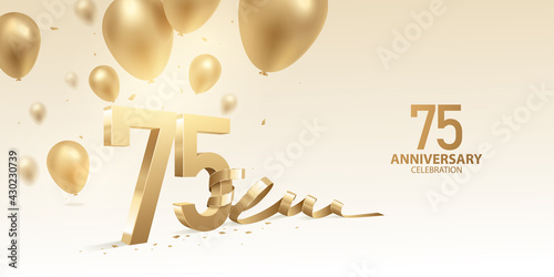 75th Anniversary celebration background. 3D Golden numbers with bent ribbon, confetti and balloons.