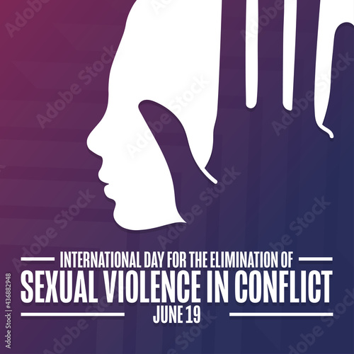 International Day for the Elimination of Sexual Violence in Conflict. June 19. Holiday concept. Template for background, banner, card, poster with text inscription. Vector EPS10 illustration.