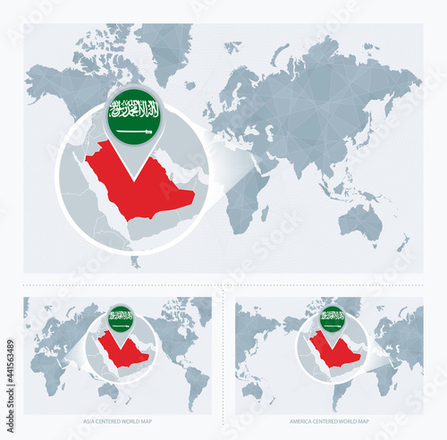 Magnified Saudi Arabia over Map of the World, 3 versions of the World Map with flag and map of Saudi Arabia.