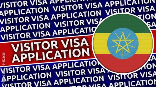 Ethiopia Circular Flag with Visitor Visa Application Titles - 3D Illustration