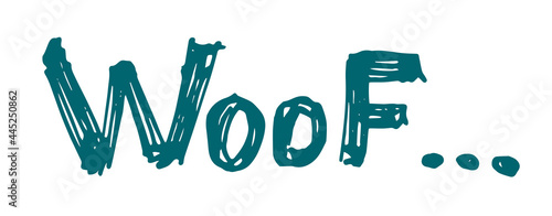 Lettering words woof. doodle on the topic of a puppy, grooming, veterinary medicine. A pattern with a fashionable color about a pet