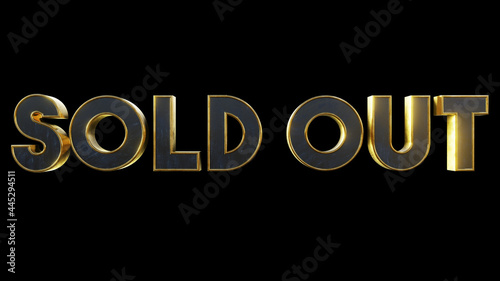 sold out metallic gold text effect with black isolated background . 3d illustration rendering . 3d text element for design banners, posters , event , holiday , business , store , market , shop and etc