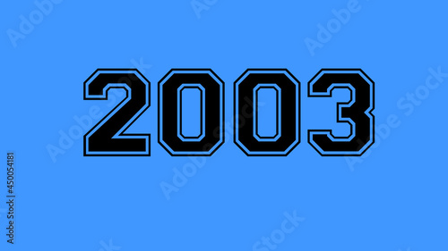 2003 number black lettering blue background