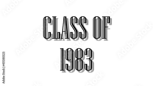 class of 1983 black lettering white background