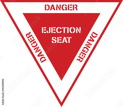 Danger Ejection Seat Military Aircraft Aviation Safety Placard Sign Design in Red and White Isolated Vector Illustration