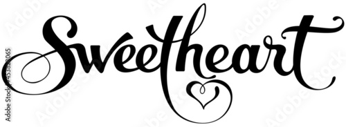 Sweetheart - custom calligraphy text