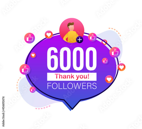 Thank you 6000 followers numbers. Flat style banner. Congratulating multicolored thanks image for net friends likes. Vector illustration.
