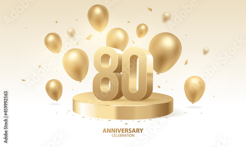 80th Anniversary celebration background. 3D Golden numbers on round podium with confetti and balloons.