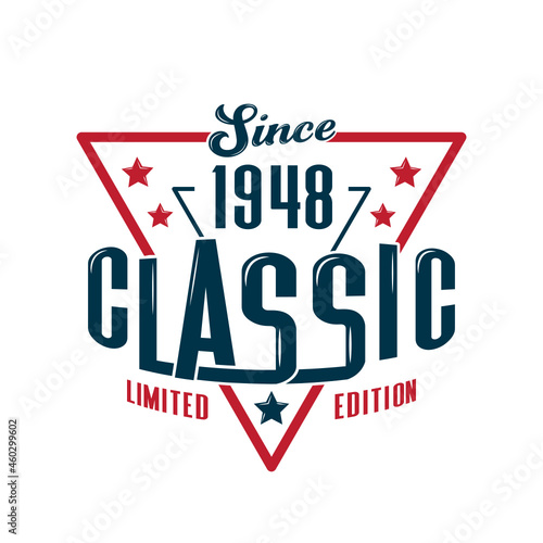 Since, 1948 Classic, Limited Edition, Happy Birthday vintage Label Retro design