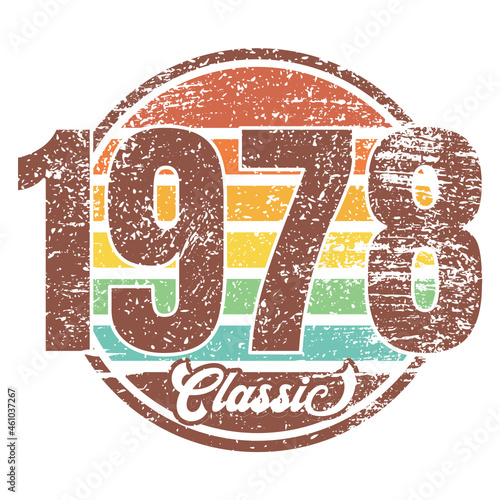 Classic 1978, Born in 1978 vintage birthday typography design for T-shirt