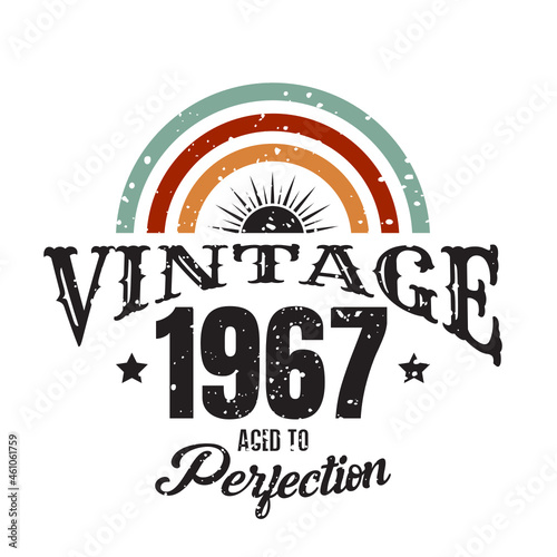 vintage 1967 Aged to perfection, 1967 birthday typography design for T-shirt