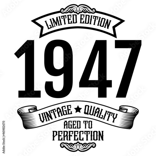 vintage 1947 Aged to perfection, 1947 birthday typography design for T-shirt