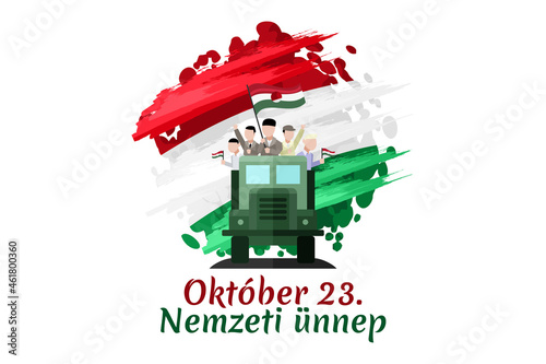 Translation: October 23, National Day. National holiday in Hungary - Revolution of 1956 remembrance vector illustration. Suitable for greeting card, poster and banner.
