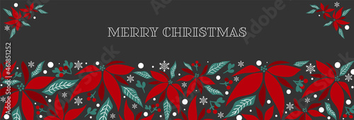 Christmas holiday banner of poinsettia flower branches decorative with holly berry branch and snowflakes on black background with Merry Christmas text. Vector illustration.