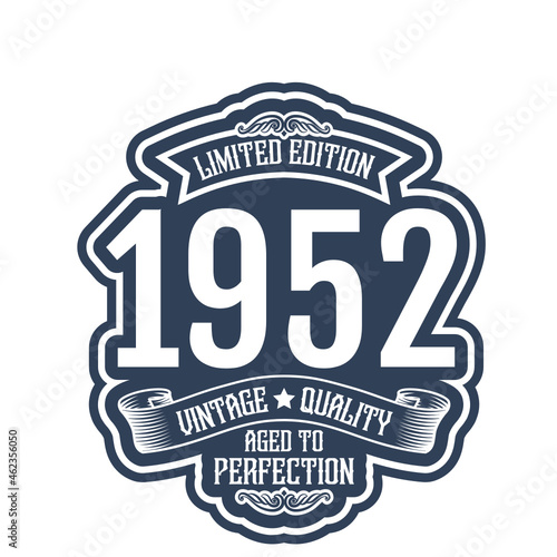 vintage 1952 Aged to perfection, 1952 birthday typography design for T-shirt