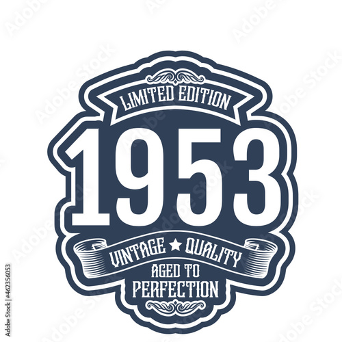 vintage 1953 Aged to perfection, 1953 birthday typography design for T-shirt
