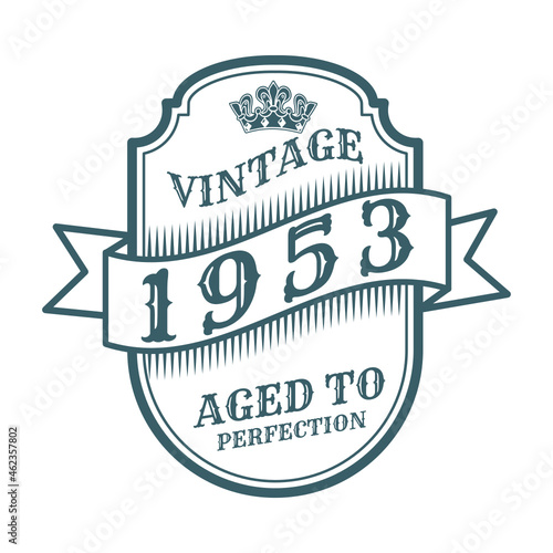 vintage 1953 Aged to perfection, 1953 birthday typography design for T-shirt