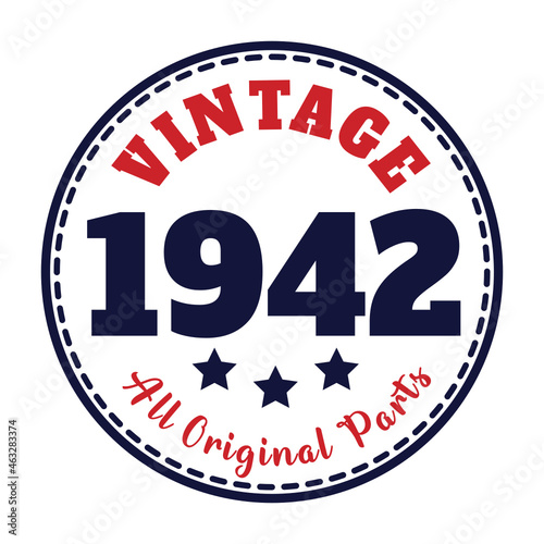 vintage 1942 All original parts, 1942 birthday typography design for T-shirt