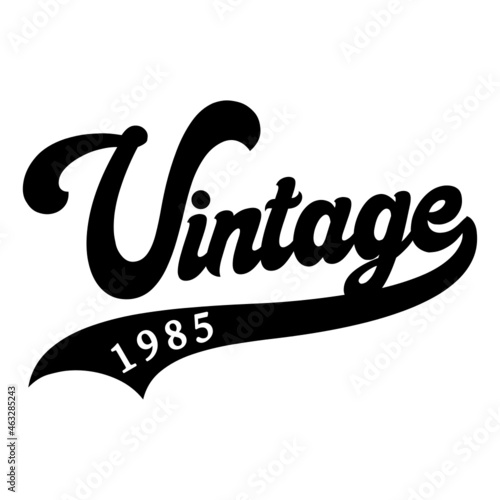 Vintage 1985, 1985 birthday typography Retro design