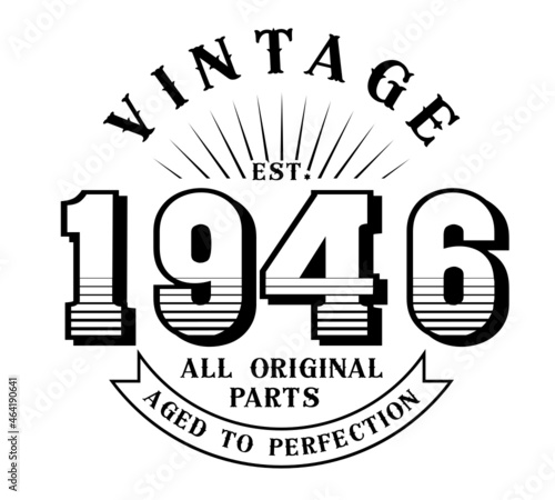 vintage 1946 Aged to perfection Original parts, 1946 birthday typography design for T-shirt