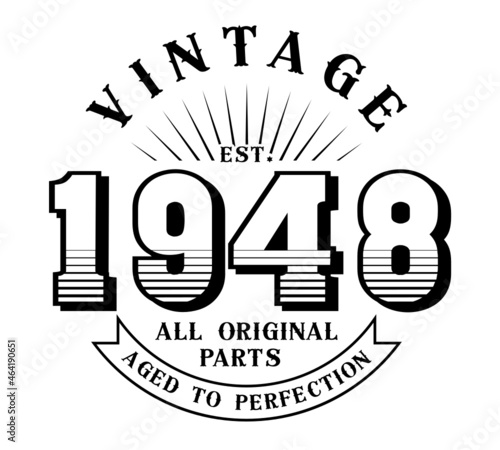 vintage 1948 Aged to perfection Original parts, 1948 birthday typography design for T-shirt