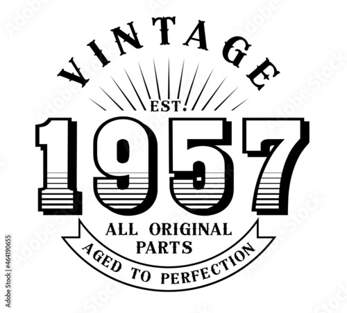 vintage 1957 Aged to perfection Original parts, 1957 birthday typography design for T-shirt