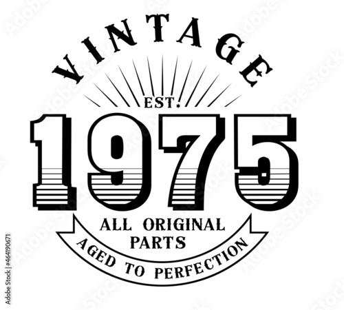 vintage 1975 Aged to perfection Original parts, 1975 birthday typography design for T-shirt