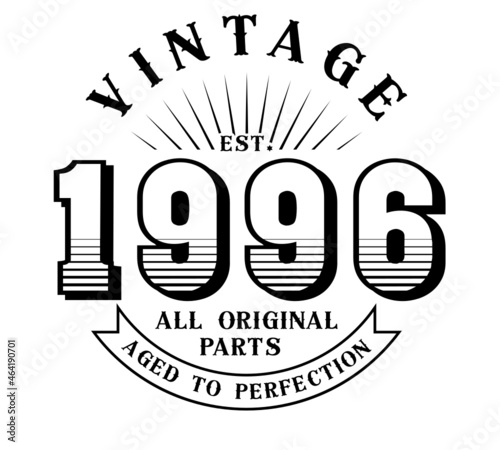 vintage 1996 Aged to perfection Original parts, 1996 birthday typography design for T-shirt